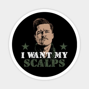 Inglourious Basterds I Want My Scalps Magnet